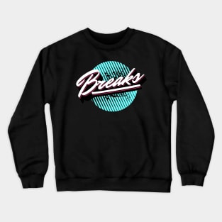 BREAKS - Breakbeat Modern Crewneck Sweatshirt